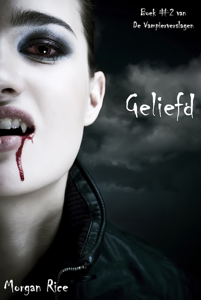 Portada de libro para Geliefd (Boek #2 Van De Vampierverslagen)