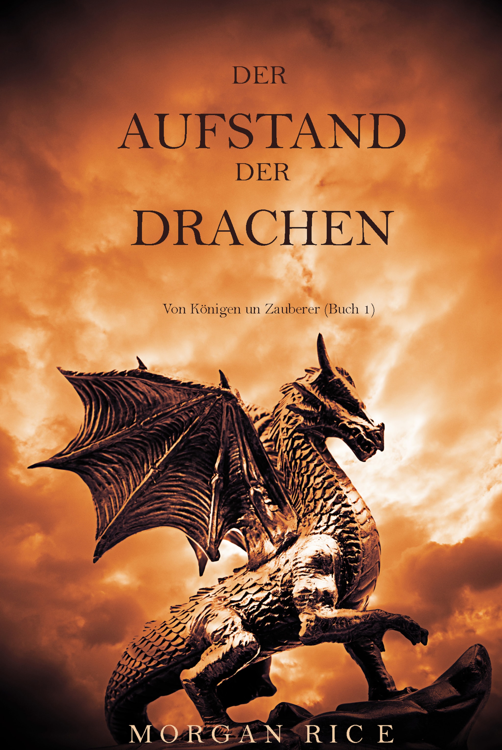 Der Aufstand Der Drachen (Von Königen Und Zauberern—Buch 1) ilmaiseksi
