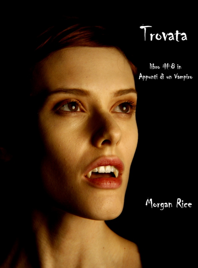 Book cover for Trovata (Libro #8 In Appunti Di Un Vampiro)
