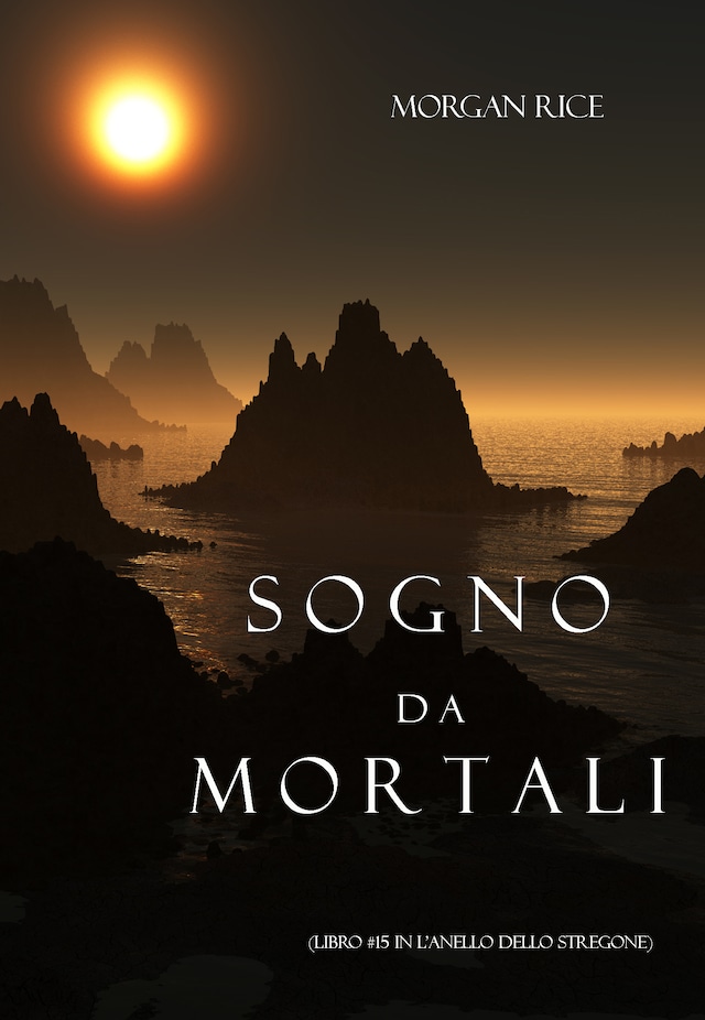 Book cover for Sogno Da Mortali (Libro #15 In L’anello Dello Stregone)