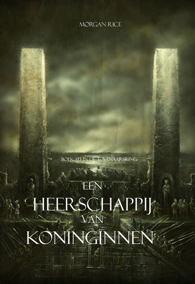 Okładka książki dla Een Heerschappij Van Koninginnen (Boek #13 In De Tovenaarsring)