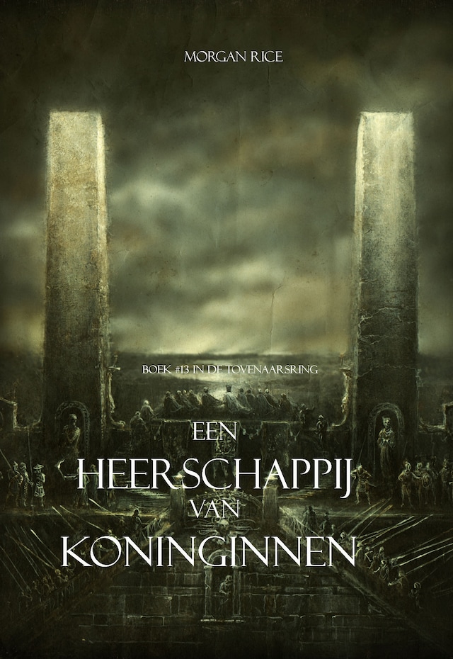 Copertina del libro per Een Heerschappij Van Koninginnen (Boek #13 In De Tovenaarsring)