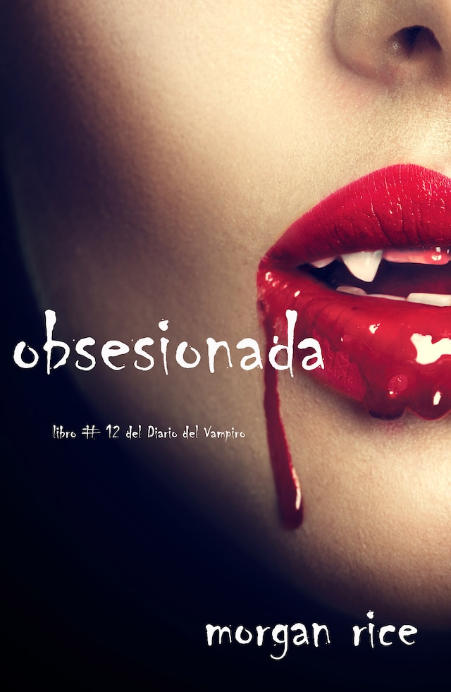 Book cover for Obsesionada (Libro # 12 Del Diario Del Vampiro)