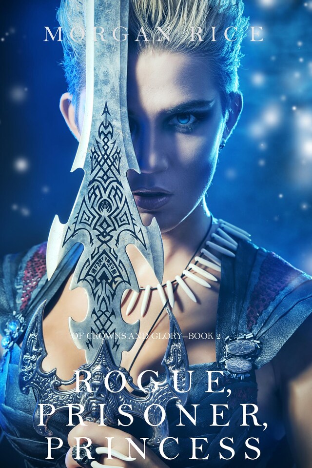 Book cover for Rogue, Prisoner, Princess (Of Crowns and Glory—Book 2)