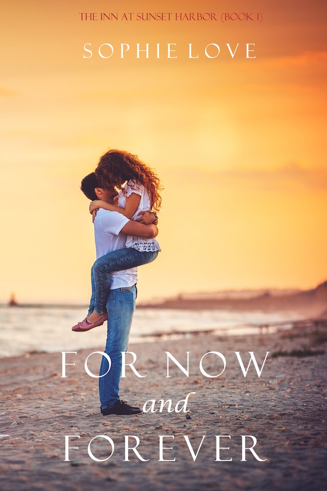 Boekomslag van For Now and Forever (The Inn at Sunset Harbor—Book 1)