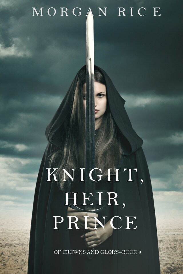 Bogomslag for Knight, Heir, Prince (Of Crowns and Glory—Book 3)