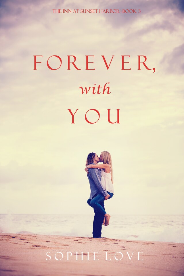 Buchcover für Forever, With You (The Inn at Sunset Harbor—Book 3)