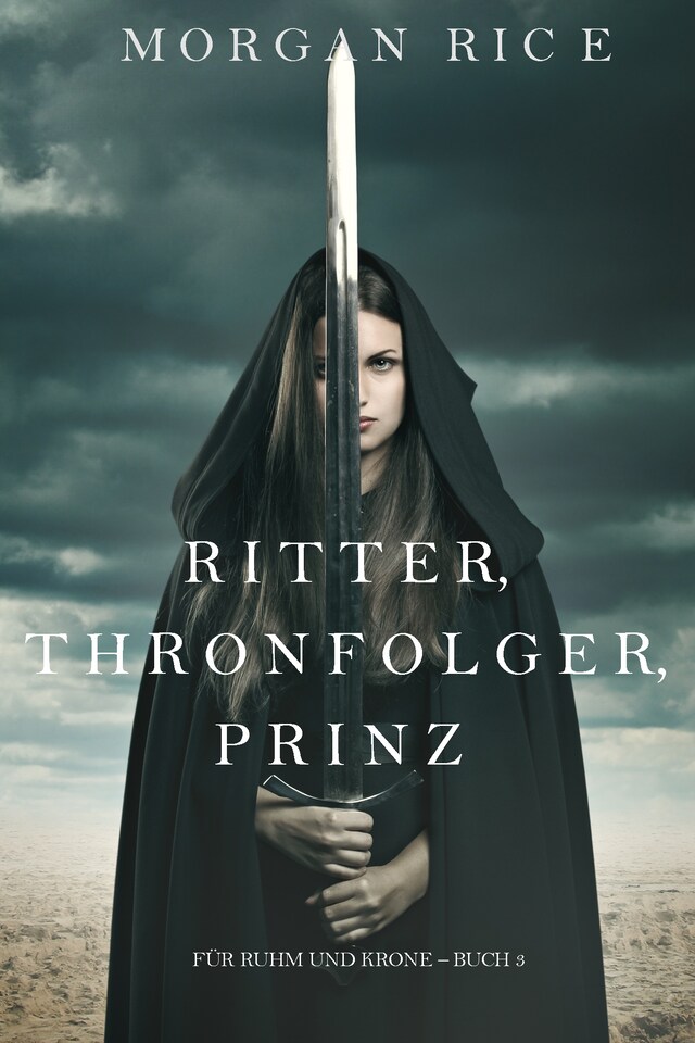 Buchcover für Ritter, Thronerbe, Prinz (Für Ruhm und Krone – Buch 3)