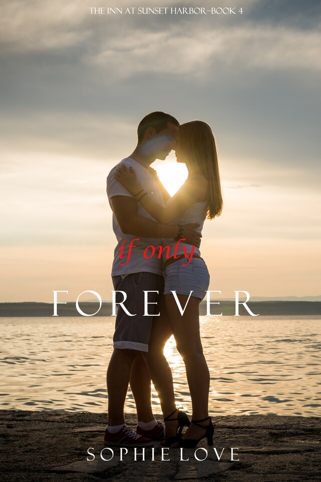 Buchcover für If Only Forever (The Inn at Sunset Harbor—Book 4)