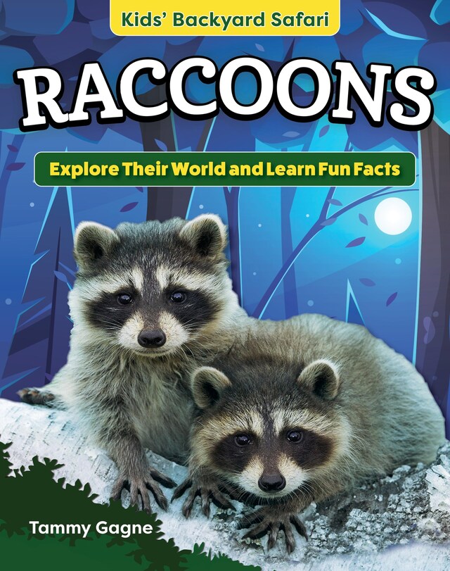 Book cover for Kids' Backyard Safari: Raccoons