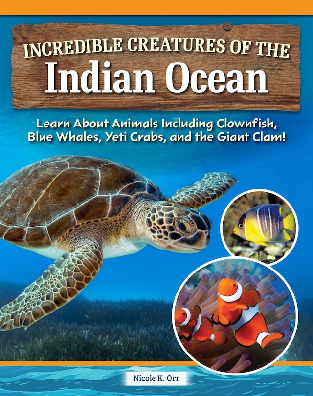 Book cover for Incredible Creatures of the Indian Ocean