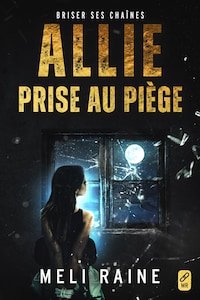 Allie prise au piège
