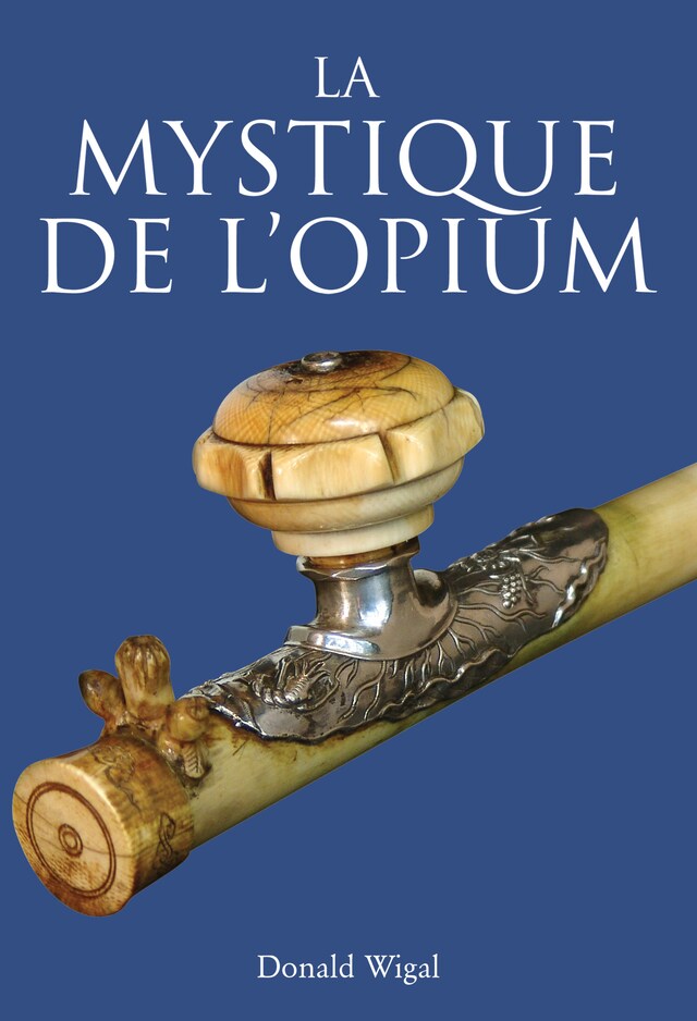 Boekomslag van La Mystique de l'Opium