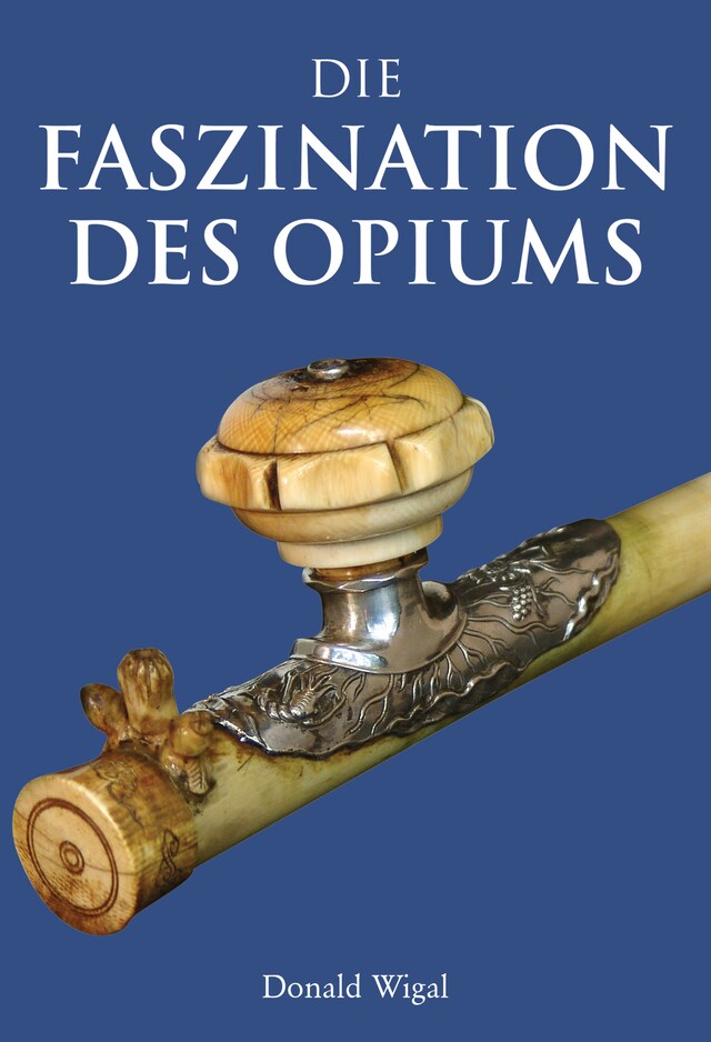 Couverture de livre pour Die Faszination des Opiums