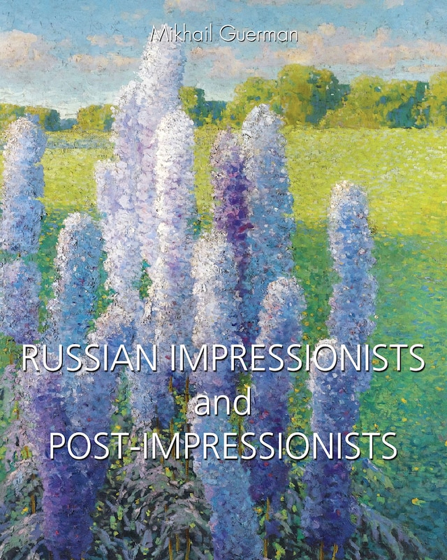 Book cover for Russian Impressionists and Post-Impressionists