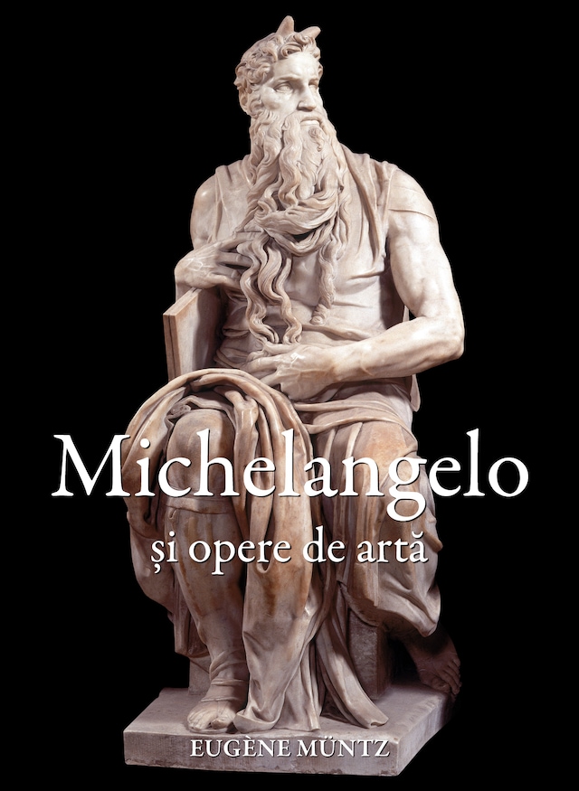 Okładka książki dla Michelangelo și opere de artă