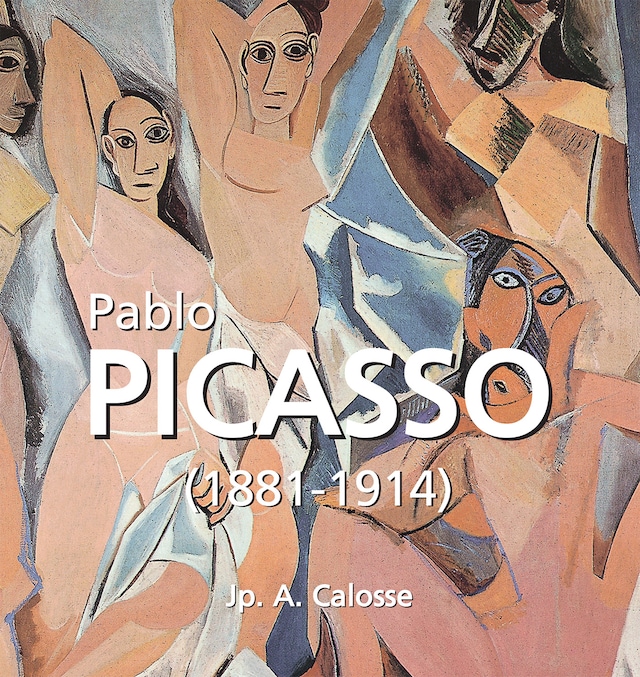 Book cover for Pablo Picasso (1881-1914)