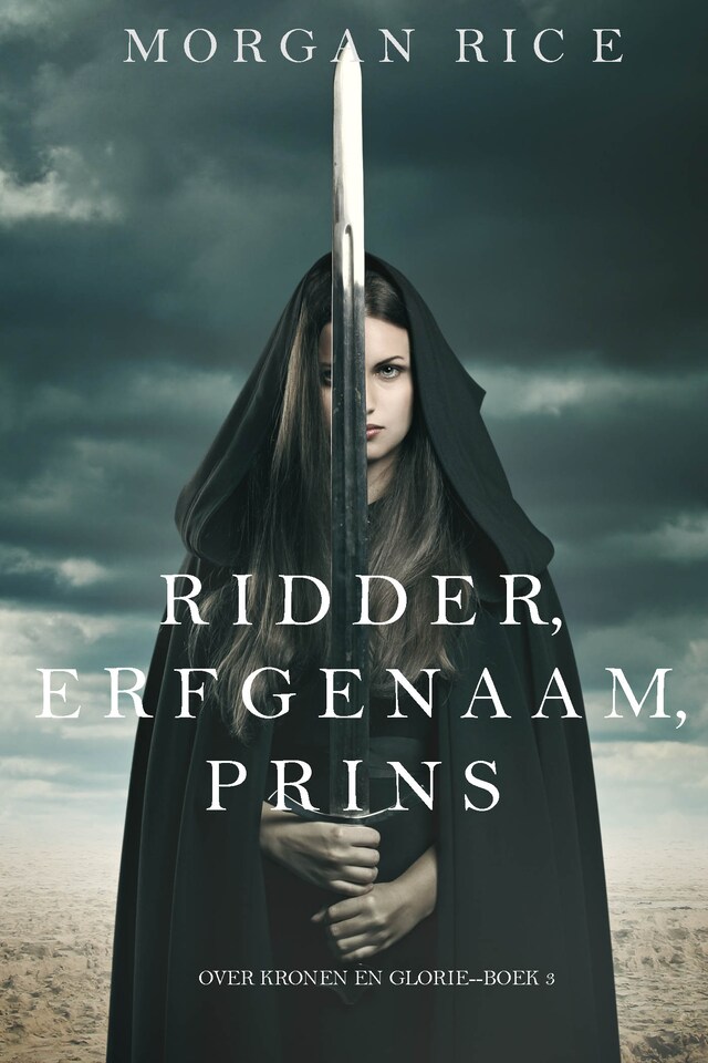 Bokomslag for Ridder, Erfgenaam, Prins (Over Kronen en Glorie—Boek #3)