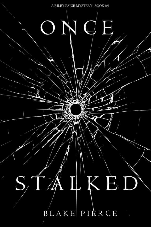 Boekomslag van Once Stalked (A Riley Paige Mystery—Book 9)