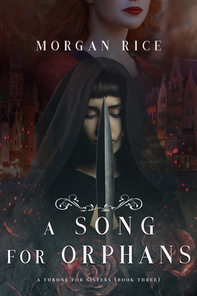 Book cover for A Song for Orphans (A Throne for Sisters—Book Three)