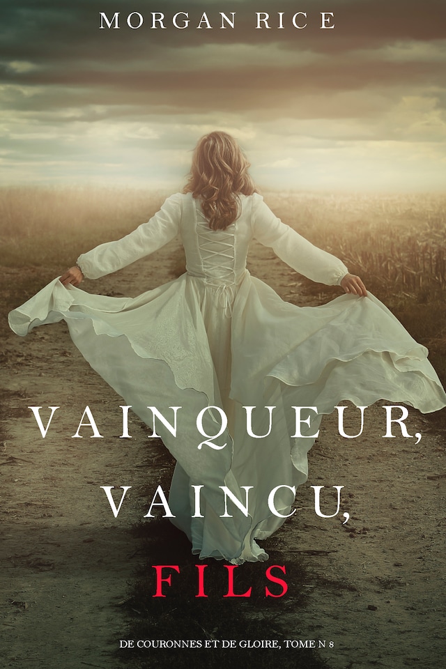Book cover for Vainqueur, Vaincu, Fils (De Couronnes et de Gloire : Tome n 8)