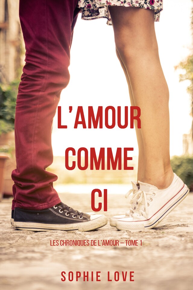 Bokomslag för l’Amour Comme Ci  (Les Chroniques de l’Amour – Tome 1)