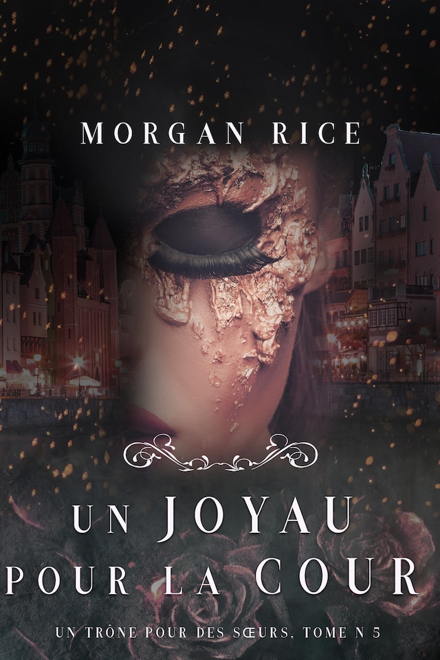 Book cover for Un Joyau pour la Cour (Un Trône pour des Sœurs : Tome Cinq)