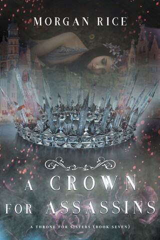 A Crown for Assassins (A Throne for Sisters—Book Seven) bookCoverFor