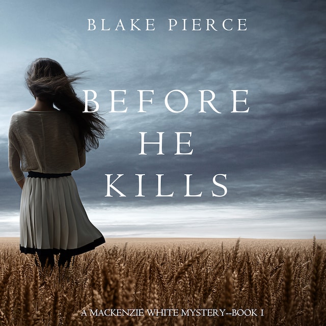 Boekomslag van Before he Kills (A Mackenzie White Mystery—Book 1)