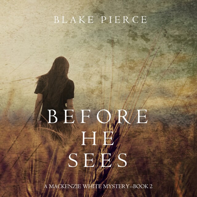 Book cover for Before he Sees (A Mackenzie White Mystery—Book 2)