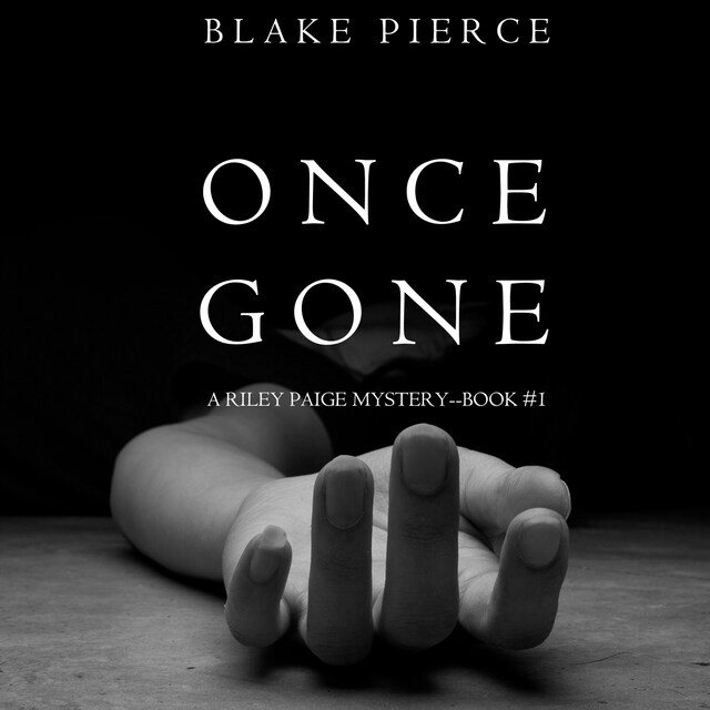 Once Gone (a Riley Paige Mystery--Book #1) Book cover for Once Gone (a Riley Paige Mystery--Book #1)