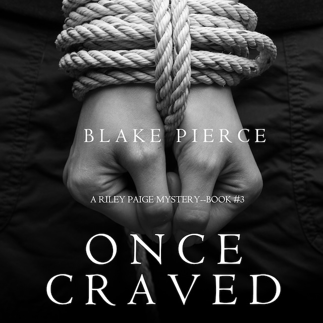 Boekomslag van Once Craved (a Riley Paige Mystery--Book #3)