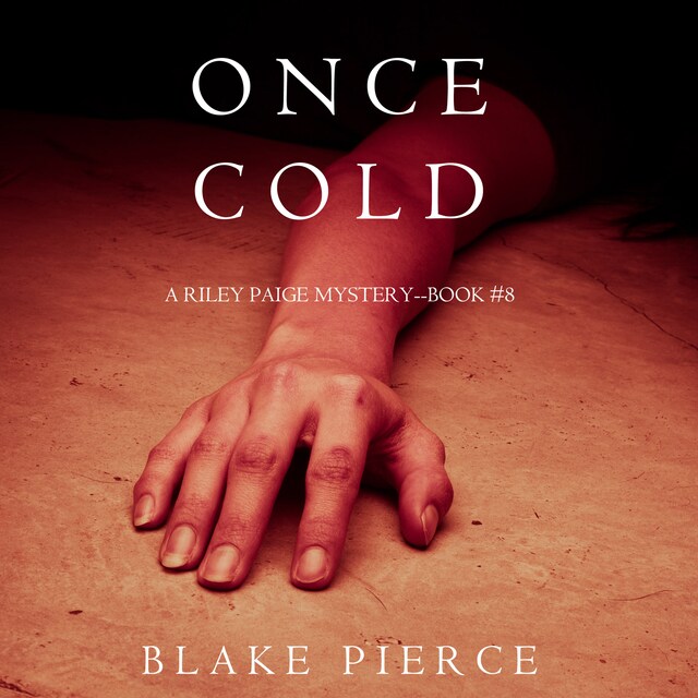 Bogomslag for Once Cold (A Riley Paige Mystery—Book 8)