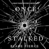 Once Stalked A Riley Paige Mystery Book 9 Blake Pierce