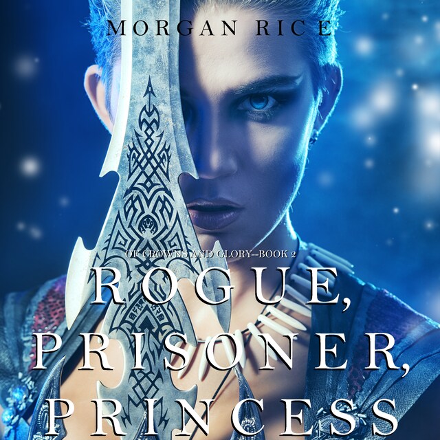 Buchcover für Rogue, Prisoner, Princess (Of Crowns and Glory—Book 2)