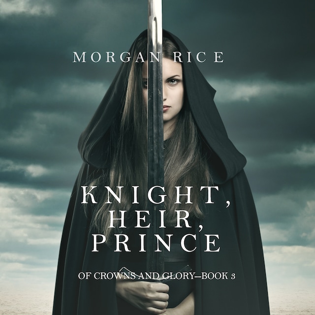 Buchcover für Knight, Heir, Prince (Of Crowns and Glory—Book 3)