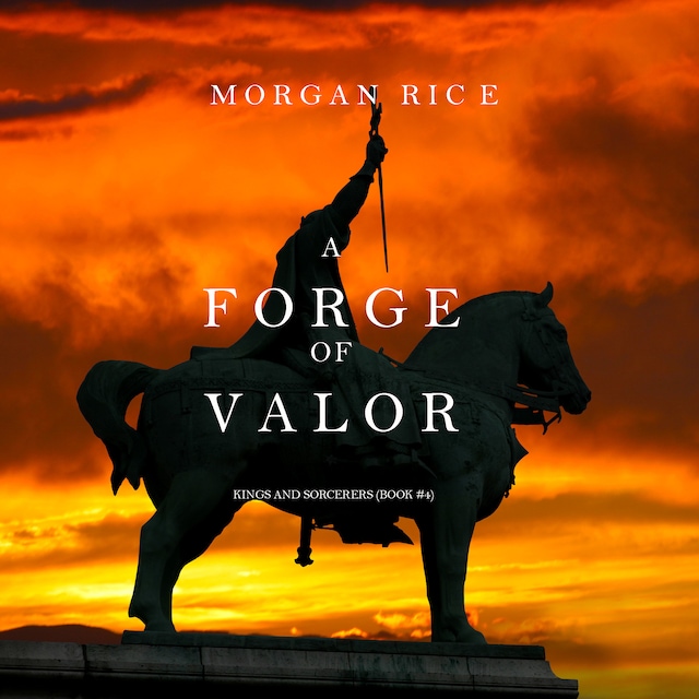 Buchcover für A Forge of Valor (Kings and Sorcerers--Book 4)