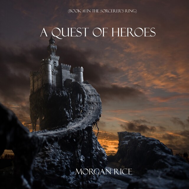 Book cover for A Quest of Heroes (Book #1 in the Sorcerer's Ring)