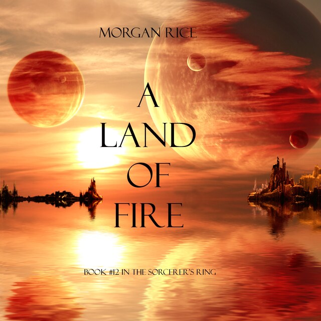 Buchcover für A Land of Fire (Book #12 in the Sorcerer's Ring)