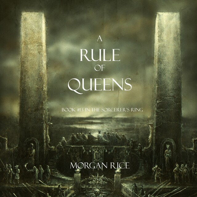 Book cover for A Rule of Queens (Book #13 in the Sorcerer's Ring)