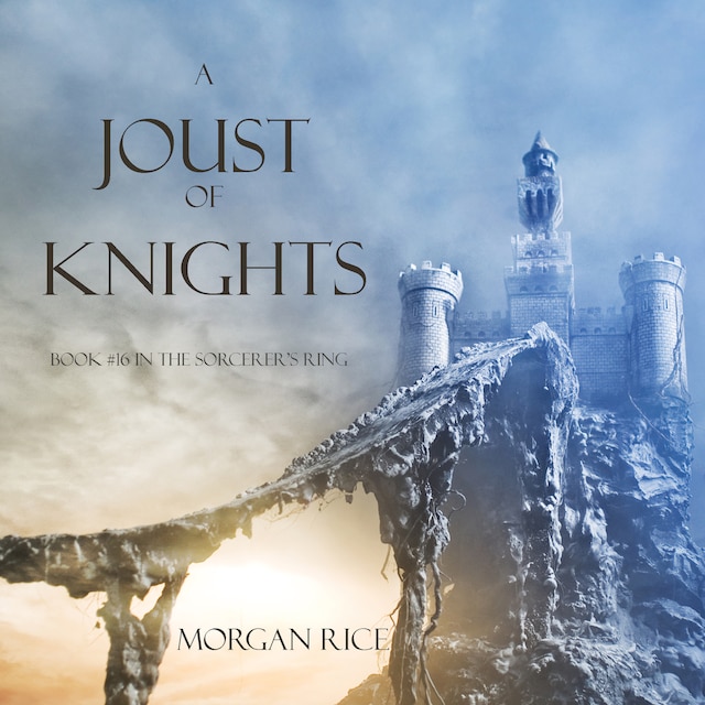 Book cover for A Joust of Knights (Book #16 in the Sorcerer's Ring)