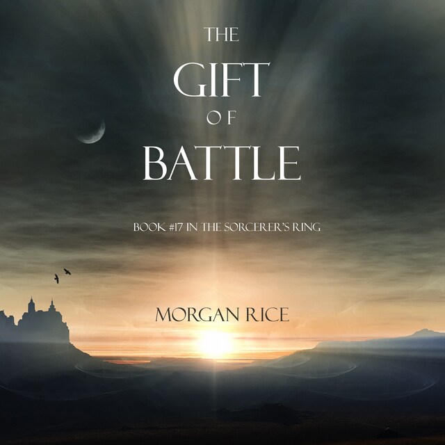 Book cover for The Gift of Battle (Book #17 in the Sorcerer's Ring)