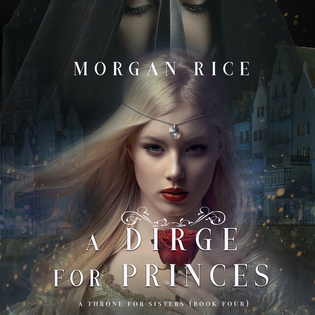 Book cover for A Dirge for Princes (A Throne for Sisters—Book Four)