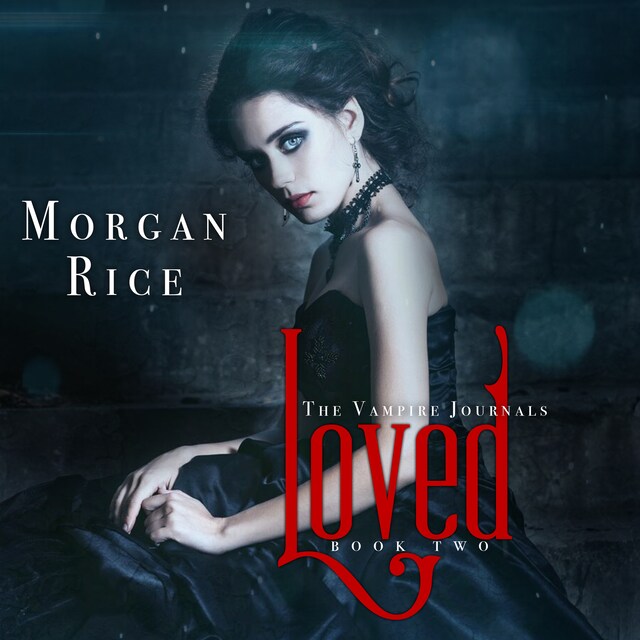 Book cover for Loved (Book #2 in the Vampire Journals)