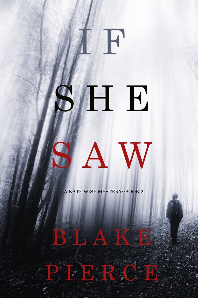 Okładka książki dla If She Saw (A Kate Wise Mystery—Book 2)