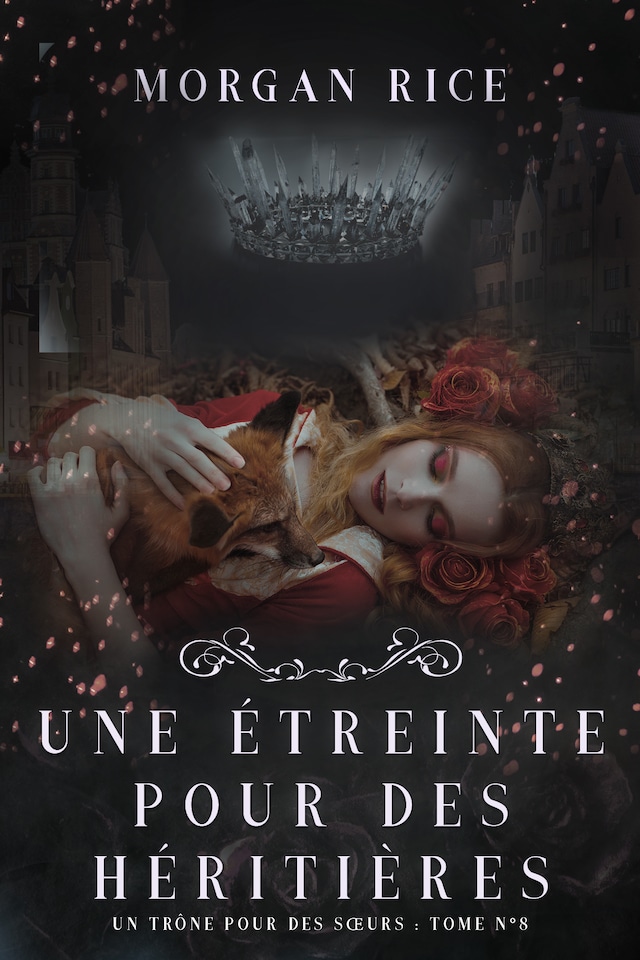 Book cover for Une Étreinte Pour Des Héritières (Un Trône pour des Sœurs : Tome Huit)