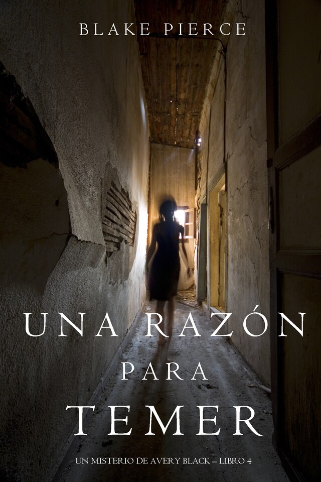 Book cover for Una Razón Para Temer (Un Misterio de Avery Black—Libro 4)
