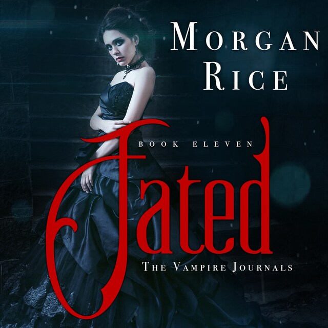 Book cover for Fated (Book #11 in the Vampire Journals)
