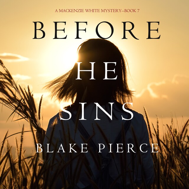 Boekomslag van Before He Sins  (A Mackenzie White Mystery—Book 7)