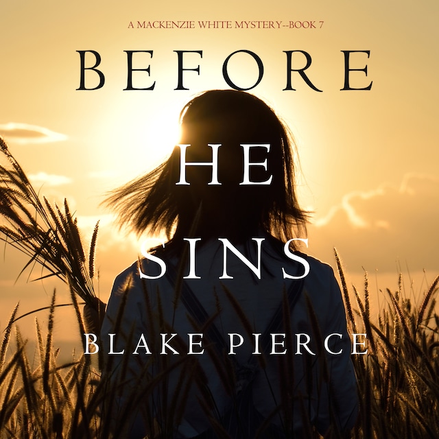 Before He Sins  (A Mackenzie White Mystery—Book 7)